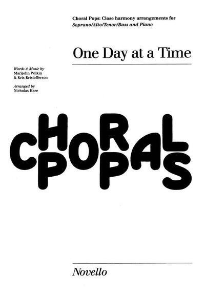 KRIS KRISTOFFERSON &  MARIJOHN WILKIN : ONE DAY AT A TIME - SATB CHOIR - 5 EXEMPLAIRES MINI
