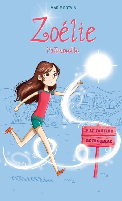 ZOELIE L'ALLUMETTE V 02 LE FAUTEUR DE TROUBLES