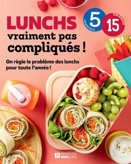 LUNCHS VRAIMENT PAS COMPLIQUE ! 5-15