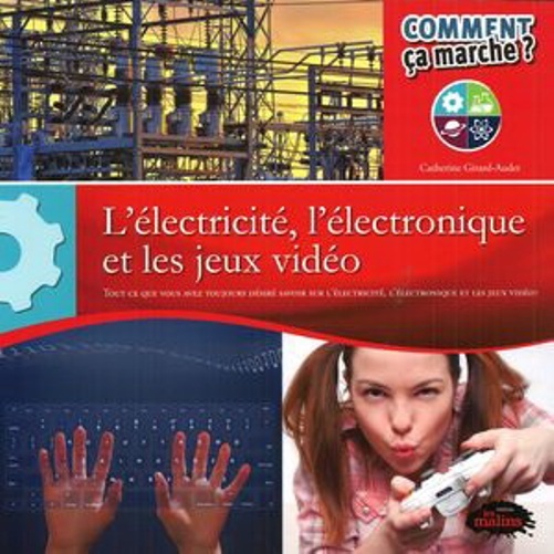 L'ELECTRICITE, L'ELECTRONIQUE ET LES JEUX VIDEOS