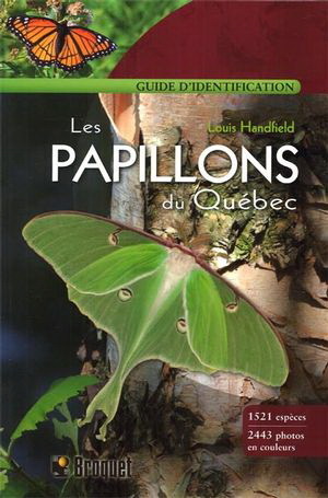 LES PAPILLONS DU QUEBEC. GUIDE D'IDENTIFICATION