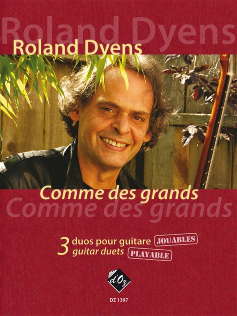 ROLAND DYENS : COMME DES GRANDS - GUITARE