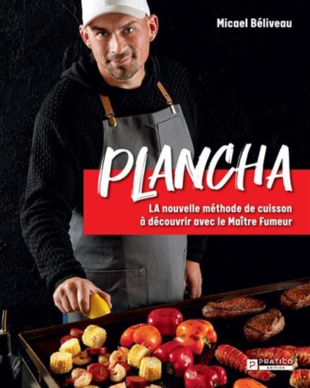 PLANCHA. LA NOUVELLE METHODE DE CUISSON A DECOUVRIR AVEC LE