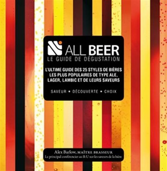 ALL BEER. LE GUIDE DE DEGUSTATION