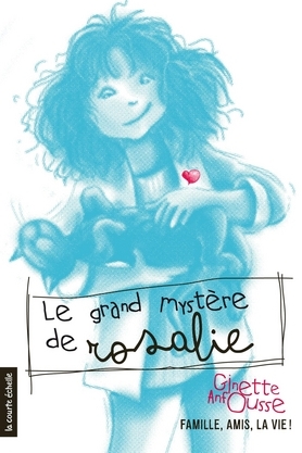 LE GRAND MYSTERE DE ROSALIE