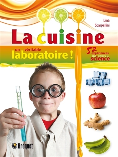 LA CUISINE UN VERITABLE LABORATOIRE ! V 01 52 EXPERIENCES POUR