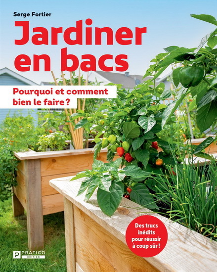 JARDINER EN BACS. POURQUOI ET COMMENT BIEN LE FAIRE ?