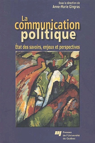 COMMUNICATION POLITIQUE. ETAT DES SAVOIRS, ENJEUX ET PERS