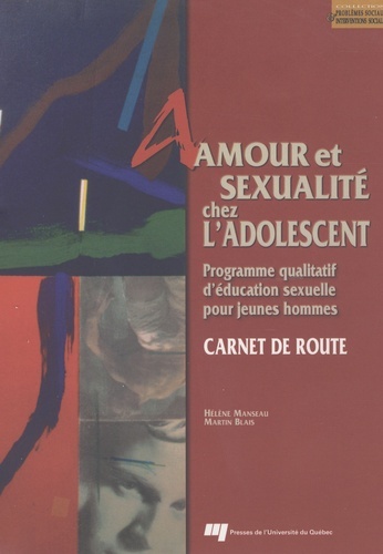 AMOUR ET SEXUALITE CHEZ L'ADOLESCENT - CARNET DE ROUTE