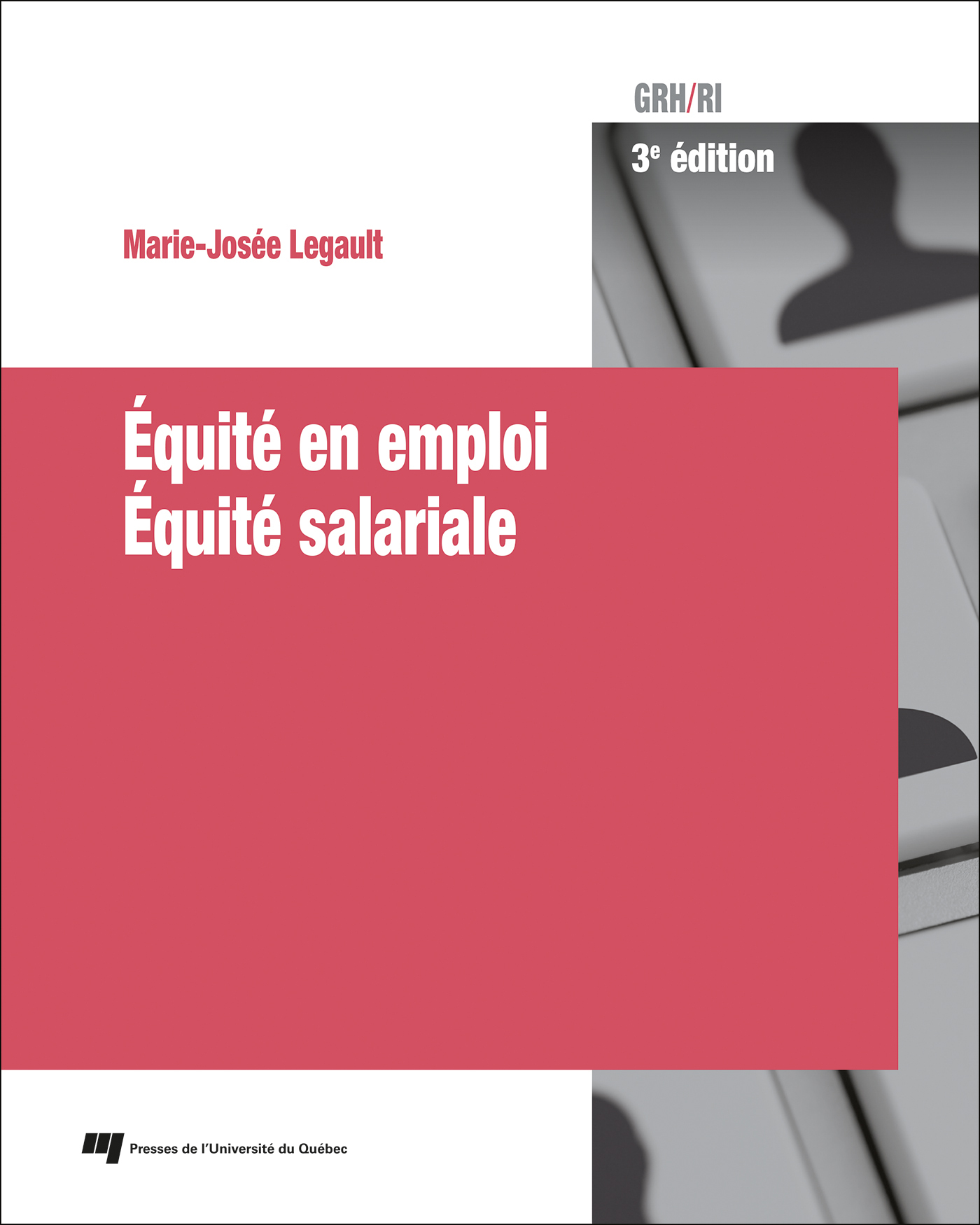 Équité en emploi - Équité salariale, 3e édition