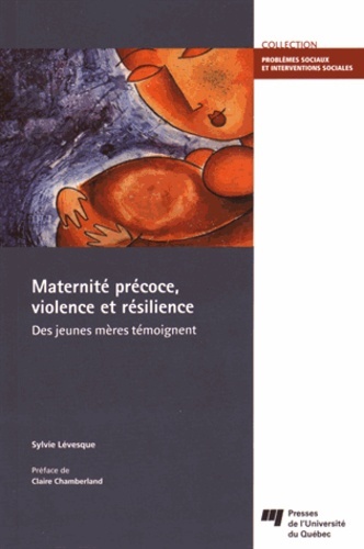 MATERNITE PRECOCE VIOLENCE ET RESILIENCE