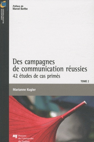 CAMPAGNES DE COMMUNICATION REUSSIES TOME 2