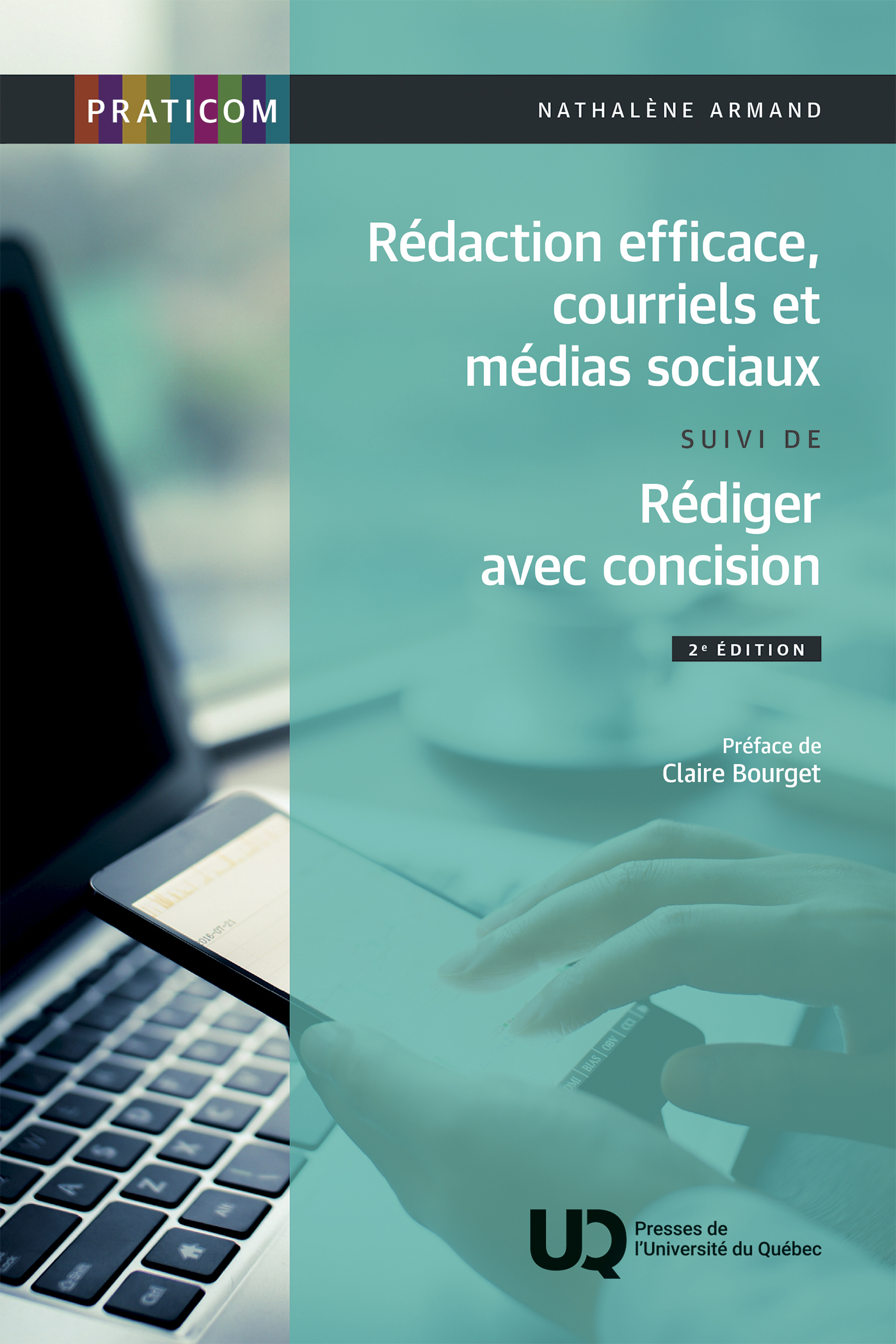Rédaction efficace, courriels et médias sociaux suivi de Rédiger avec concision