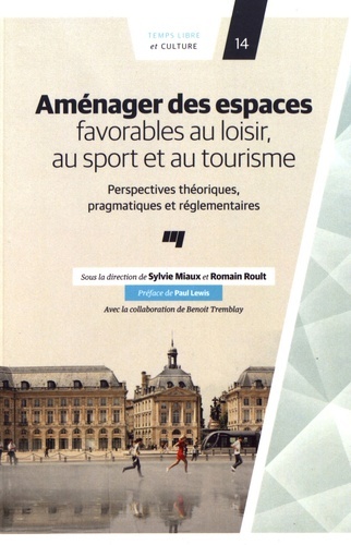 AMENAGER DES ESPACES FAVORABLES AU LOISIR AU SPORT ET AU TOU