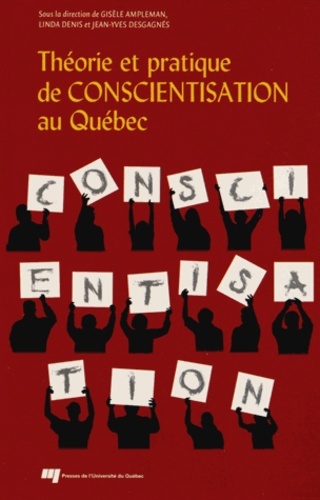 THEORIE ET PRATIQUE DE CONSCIENTISATION AU QUEBEC
