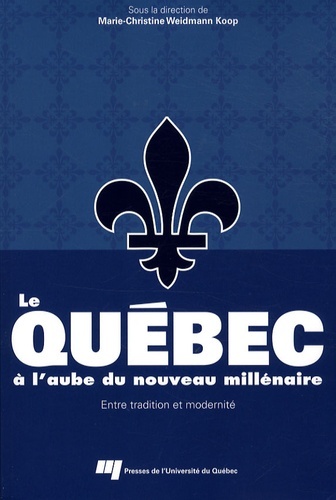 QUEBEC A L'AUBE DU NOUVEAU MILLENAIRE