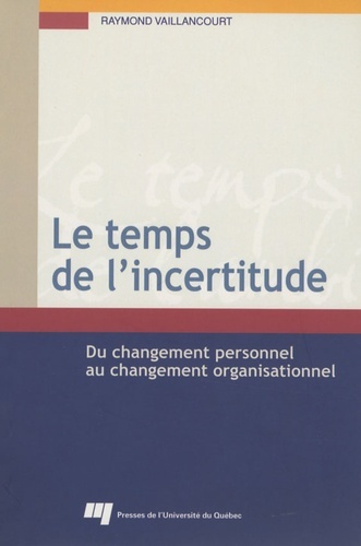 TEMPS DE L'INCERTITUDE. DU CHANGEMENT PERSONNEL AU ...