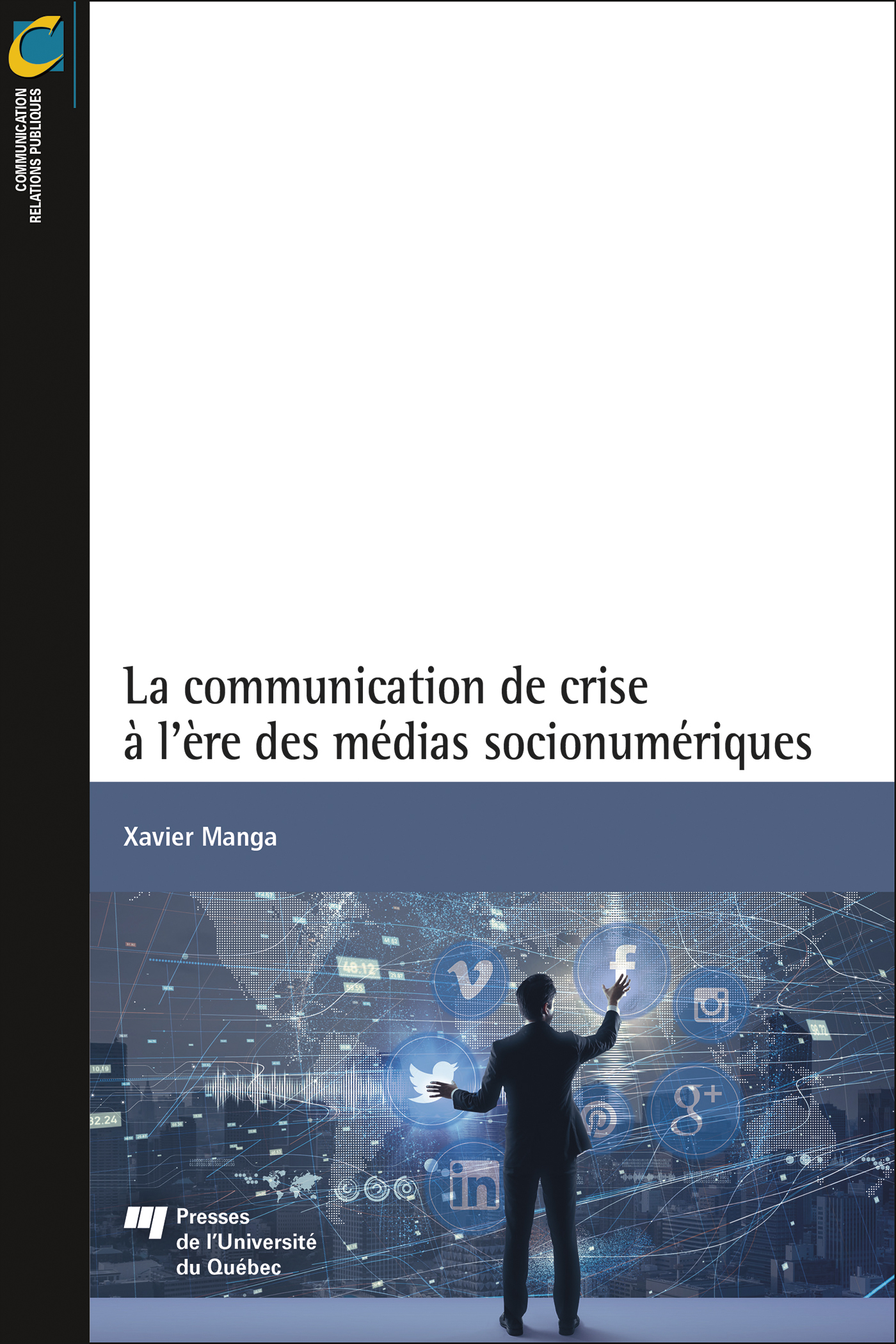 La communication de crise à l'ère des médias socionumériques