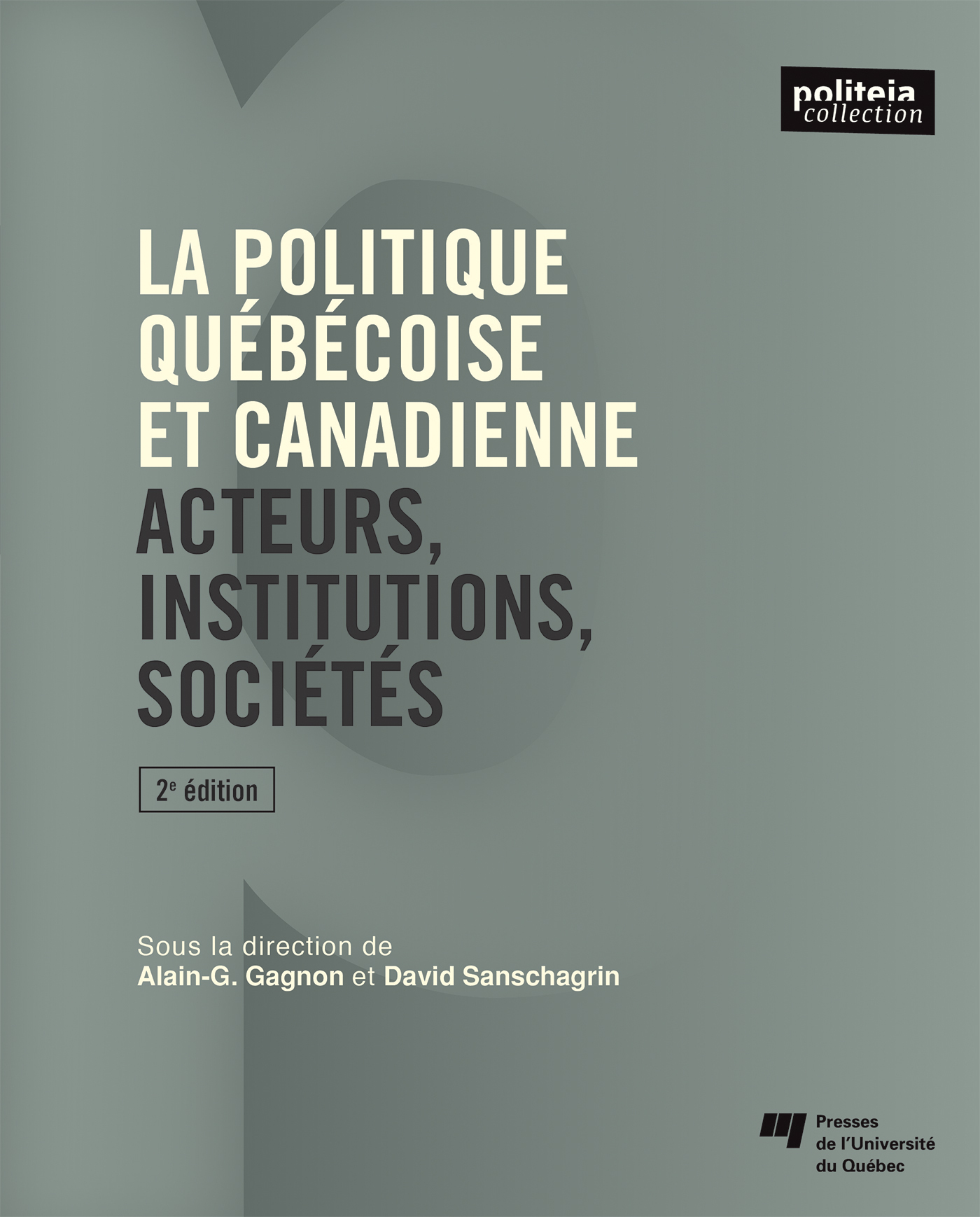 La politique québécoise et canadienne, 2e édition