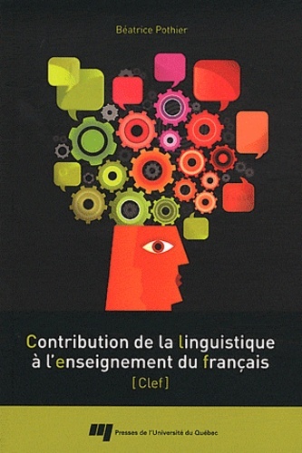 CONTRIBUTION DE LA LINGUISTIQUE A L'ENSEIGNEMENT DU FRANCAIS