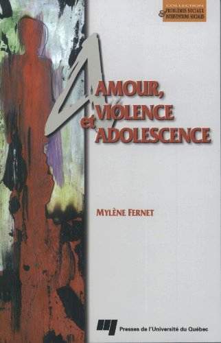 AMOUR, VIOLENCE ET ADOLESCENCE