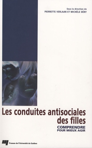 CONDUITES ANTISOCIALES DES FILLES. COMPRENDRE POUR MIEUX AGI