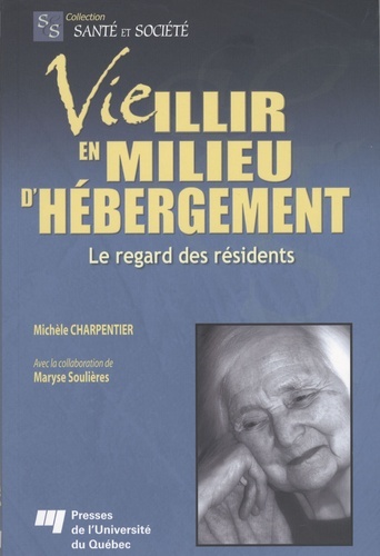 VIEILLIR EN MILIEU D'HEBERGEMENT. LE REGARD'DES RESIDENTS