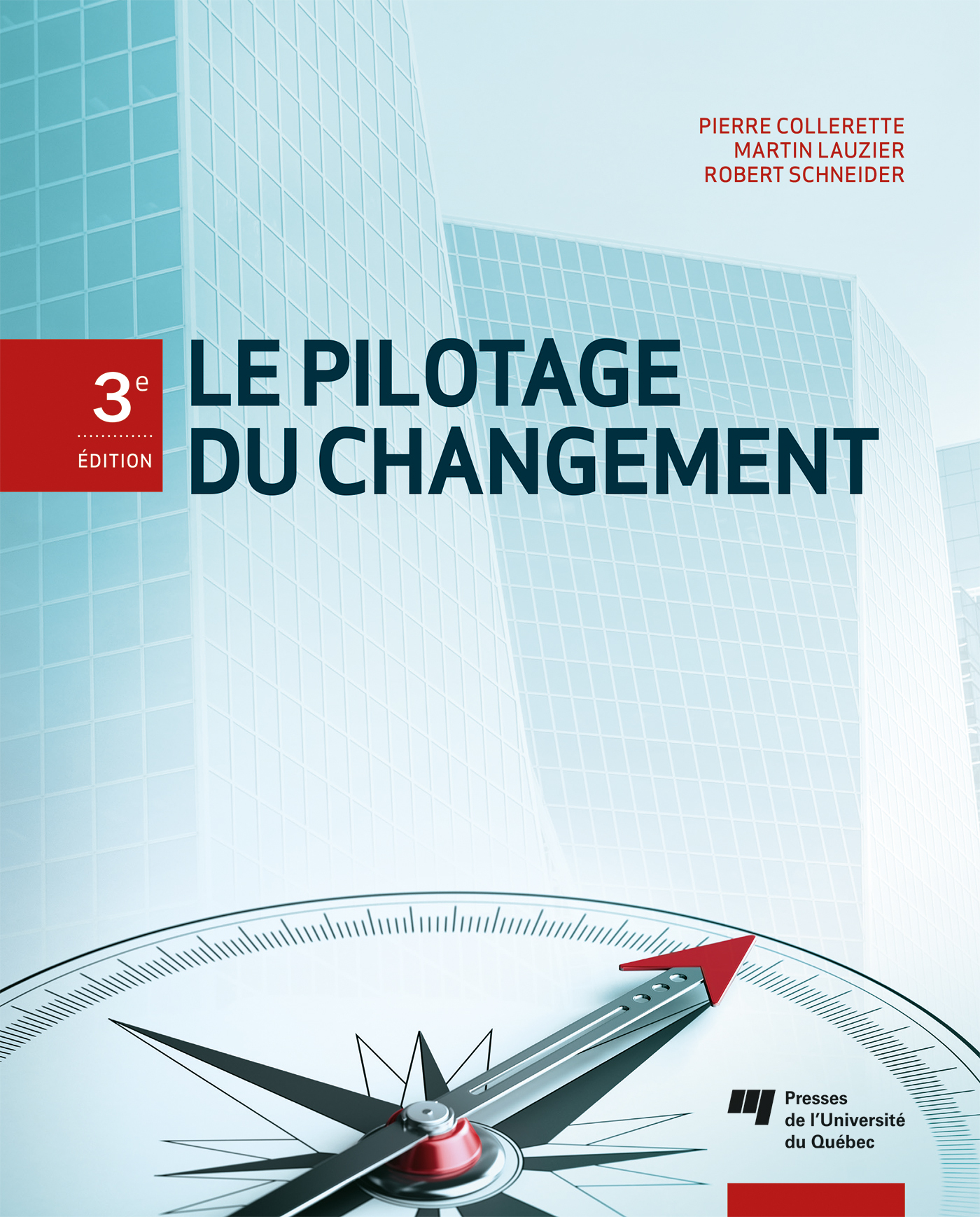 Le pilotage du changement, 3e édition