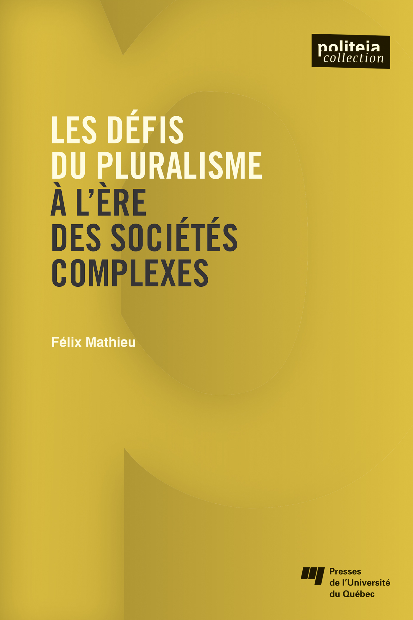 Défis du pluralisme à l'ère des sociétés complexes