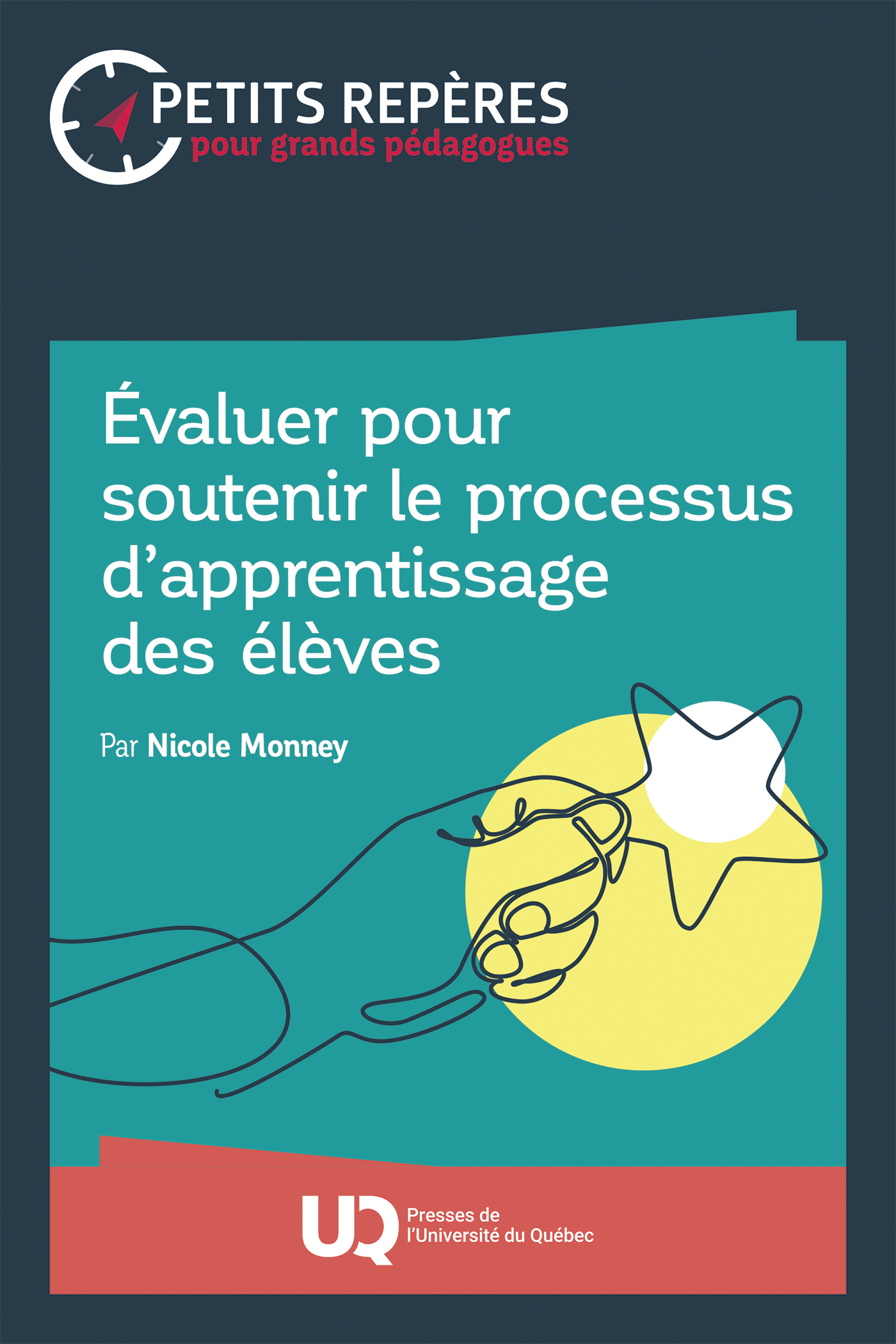 Évaluer pour soutenir le processus d'apprentissage des élèves
