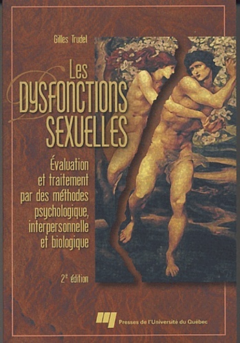 DYSFONCTIONS SEXUELLES. EVALUATION ET TRAITEMENT PAR DES