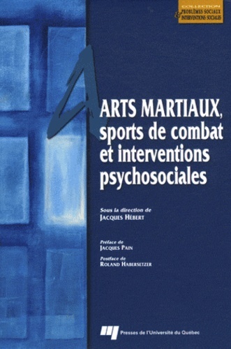 ARTS MARTIAUX SPORTS DE COMBAT ET INTERVENTIONS PSYCHOSOCIAL