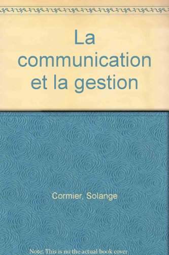 COMMUNICATION ET LA GESTION