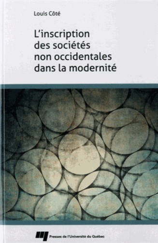 INSCRIPTION DES SOCIETES NON OCCIDENTALES DANS LA MODERNITE