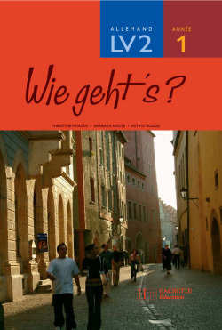 Wie geht's? 4e LV2 Palier 1 Année 1 - Allemand - Cahier d'activités - Edition 2005