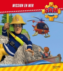 Sam le Pompier / Mission en mer