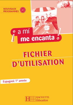 A mi me encanta 1re année - Espagnol - Livre du professeur - Edition 2006