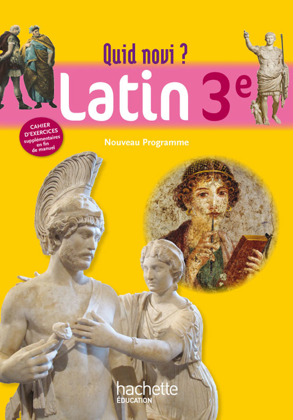 Quid Novi - Latin 3e - Livre élève - Edition 2012