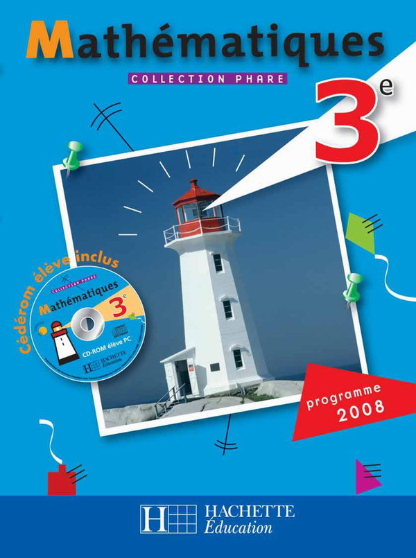Phare Mathématiques 3e - Livre élève - Edition 2008