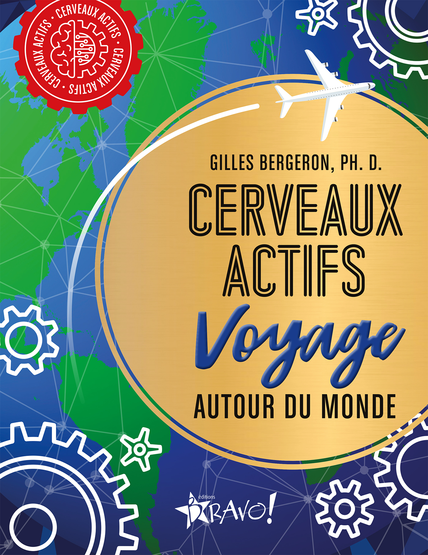Cerveaux actifs - Voyage autour du monde