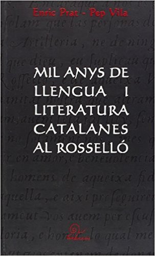 Mil anys de llengua i literatura catalanes al Rosselló