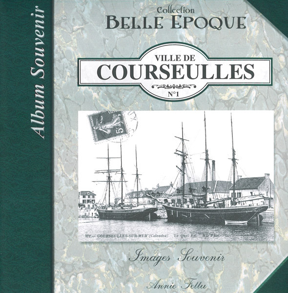 VILLE DE COURSEULLES Images Souvenir