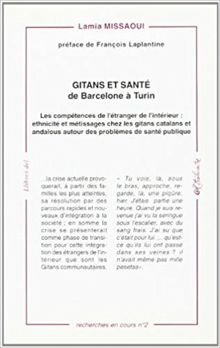 Gitans et santé de Barcelone à Turin - les compétences de l'étranger de l'intérieur, ethnicité et métissages chez les gitans catalans
