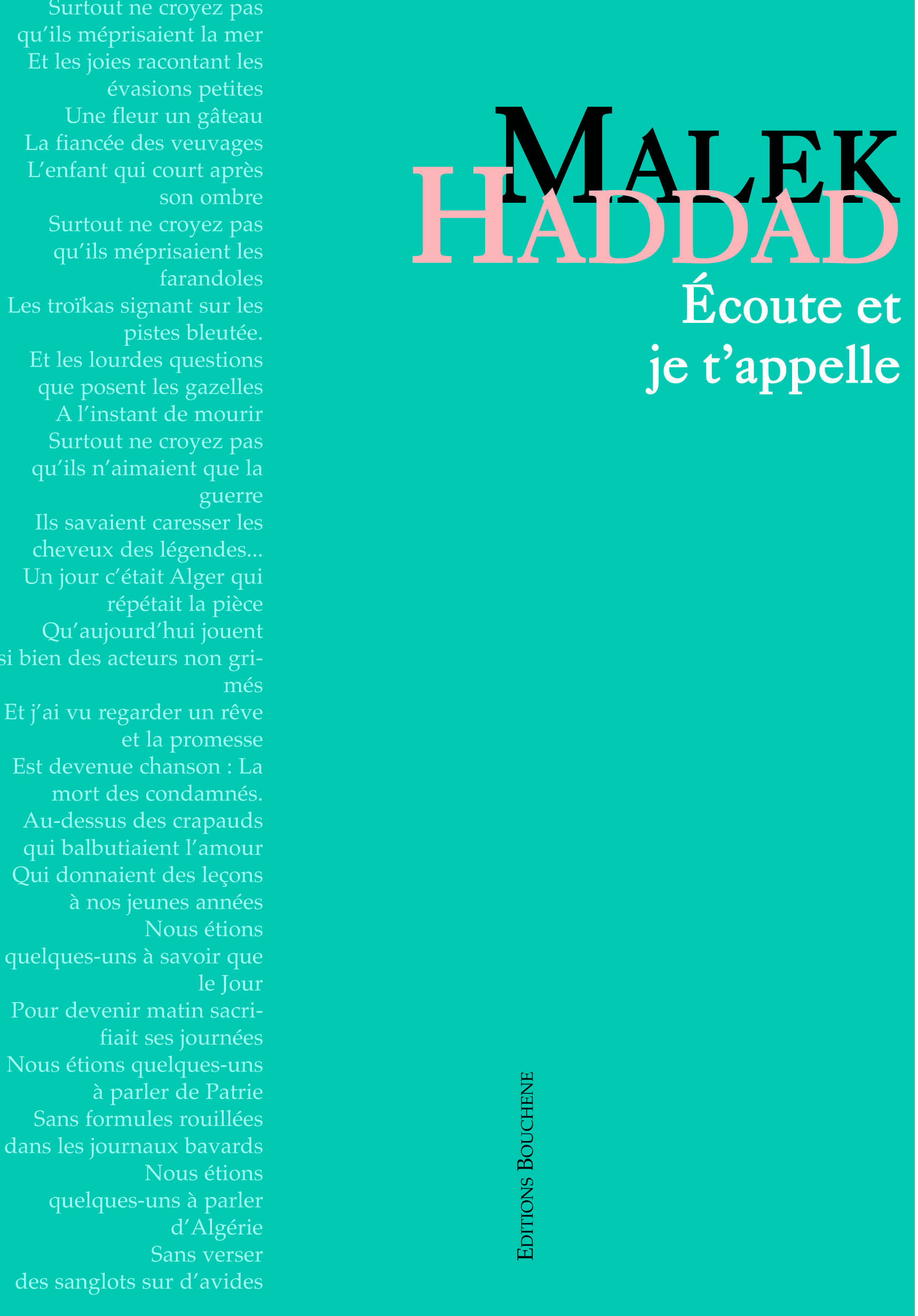 Ecoute et je t'appelle, précédé de Les zéros tournent en rond