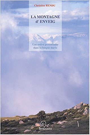 La montagne d'Enveig - une estive pyrénéenne dans la longue durée