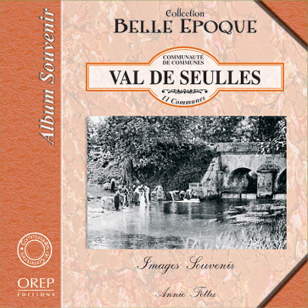 VAL DE SEULLES Images Souvenir