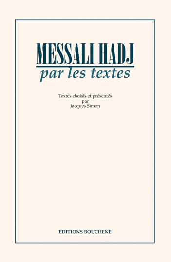 Messali Hadj par les textes
