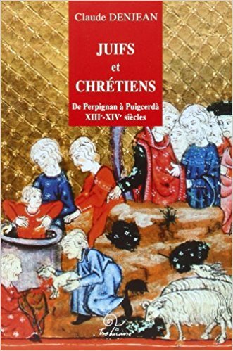 Juifs et chrétiens - de Perpignan à Puigcerdà