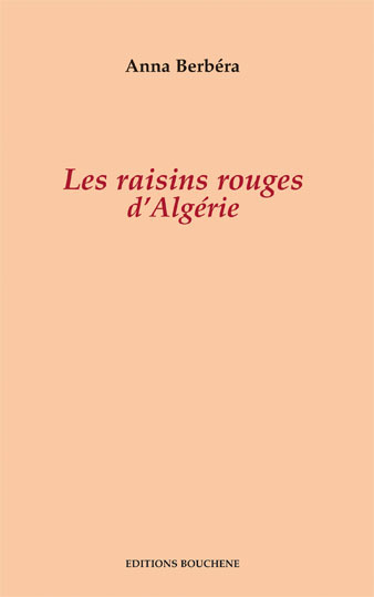Les raisins rouges d'Algérie