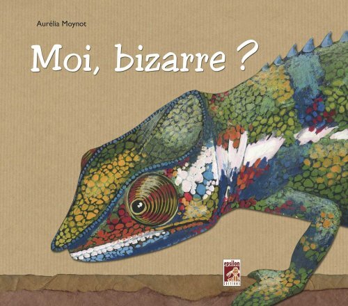 Moi, Bizarre ?